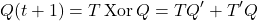 \[ Q(t+1) = T \operatorname{Xor} Q = T Q^\prime + T^\prime Q \]