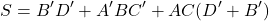 \[ S = B^{\prime}D^{\prime} + A^{\prime}BC^{\prime} + AC(D^{\prime} + B^{\prime}) \]