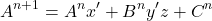 \[ A^{n+1} = A^{n}x^\prime + B^n y^\prime z + C^n \]