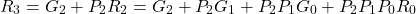 \[ R_3 = G_2 + P_2 R_2 = G_2 + P_2 G_1 + P_2 P_1 G_0 + P_2 P_1 P_0 R_0 \]