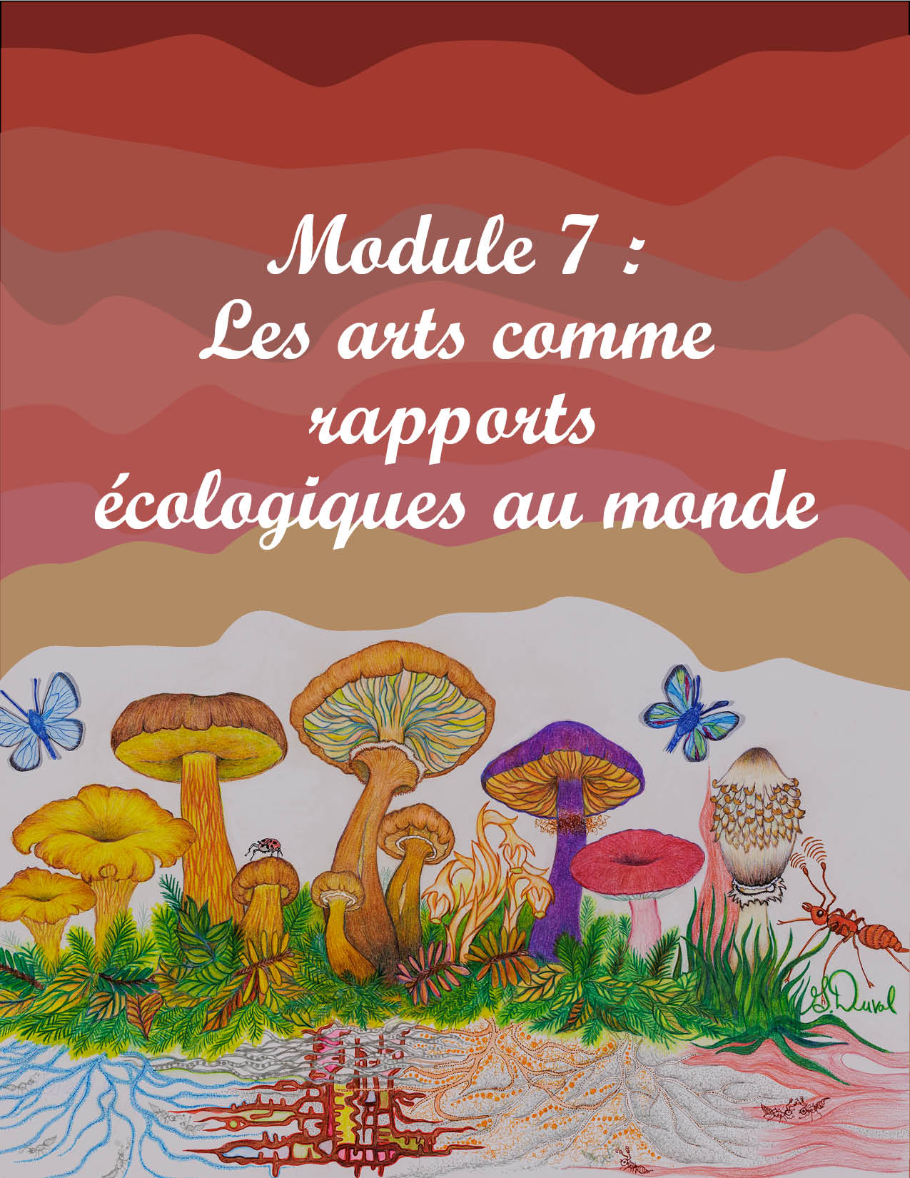 Module 7: Les arts comme rapports écologiques au monde – Culture ...