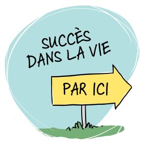 Un panneau planté dans le sol. Au-dessus du panneau l’expression “succès dans la vie ”. Le panneau est sous forme de flèche pointant vers la droite de couleur jaune et porte l’inscription « PAR ICI ».