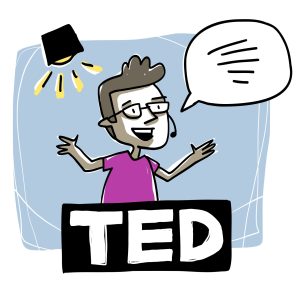 L’illustration montre un personnage avec des lunettes et un micro à mains libre, il a la bouche ouverte et semble parler. Une bulle de discussion sur le côté à droite. Un projecteur éclairé à gauche. Et sous la personne l’inscription « TED » sur un rectangle noir.