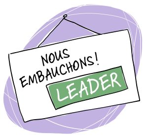 Une pancarte accrochée. Elle porte l’inscription « Nous embauchons! » et suivie du mot « LEADER » dans un rectangle de couleur verte.